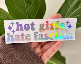 Hot Girls Hate Fascism Vinyl Decal | Water Bottle Car Rearview Mirror Laptop Bumper Tumbler Sticker | FDT Liberal Patriotic Political Vote