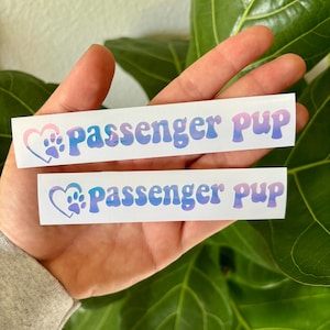 Passenger Pup Vinyl Car Decal | Rearview Mirror Laptop Waterproof Bumper Sticker | Dog Mom Gift, Pet Dog Lover, Holographic Pawprint Heart