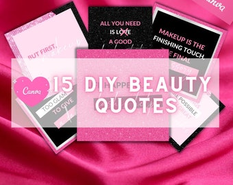 May include: Pink glitter background with 15 DIY beauty quotes on black and white cards. The quotes include "But first, makeup", "All you need is love, a good", "Makeup is the finishing touch", "Too glam to give a damn", and "Make possible great things".