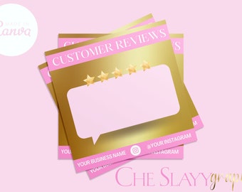 May include: Gold and pink customer review template with five gold stars and a speech bubble for text. The template includes the text "CUSTOMER REVIEWS" and "YOUR BUSINESS NAME".