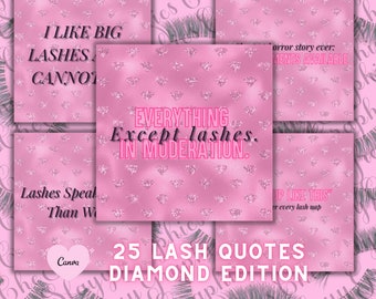 May include: A pink background with a diamond pattern and 25 different quotes about eyelashes. The text includes phrases like "I like big lashes", "Everything except lashes in moderation", and "Lashes speak louder than words".