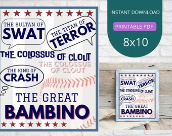 Könnte beinhalten: Druckbarer 8x10 Zoll Poster mit Baseball-Motiv. Das Poster zeigt den Text "The Sultan of Swat", "The Titan of Terror", "The Colossus of Clout", "The King of Crash" und "The Great Bambino".