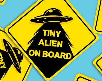 Tiny Alien On Board Vinyl Decal Bumper Sticker, Car Bumper Vinyl Decal Sticker, Space and Sci-fi Baby Bumper Sticker For Space Lovers
