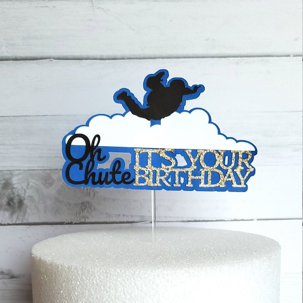 Skydiver Birthday Cake Topper, Skydiver Cake Topper, Oh Chute It's Your Birthday, Skydiving