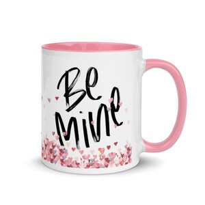 Taza de Valentines Be Mine Forever