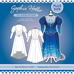May include: A PDF sewing pattern titled "Sophie Hatter" featuring a blue and white gown on a mannequin, with line drawings of the dress. The design is inspired by Hannah Alexander Artwork. The pattern is plus size and intermediate level, with sizes US Women's 18/20.