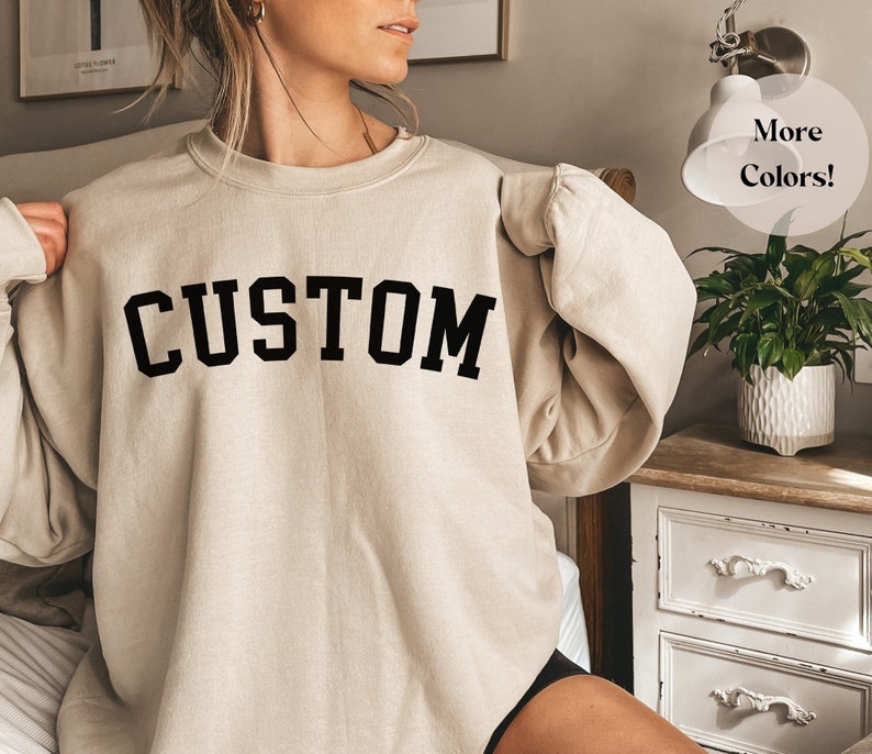 Custom Sweatshirt Collegiate Text Customized Sweatshirt - Etsy