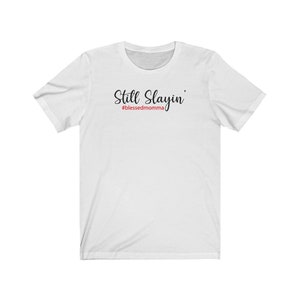 Still Slayin&#39; #BlessedMomma Women&#39;s Jersey Short Sleeve Tee