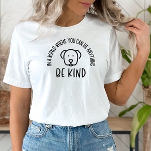 Be Kind Puppy Handmade T-shirt, Cute shirt, Christmas Gift, Women&#39;s Tee, Summer Gift, Personalized Gift, Gift for Mom, Gifts, Bella