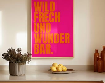Wild, Cheeky and Wonderful – Typography Poster | Pink & Orange | Happy Vibes Wall Decor for Your Home