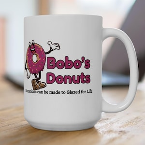 Psych Tv Bobos Donuts 15oz Mug/Psych Tv Show Mug/Psych Coffee Mug/Psych Fandom Mug/Funny Psych Mug/Funny Donut Mug/Last Night Gus Mug/Psych