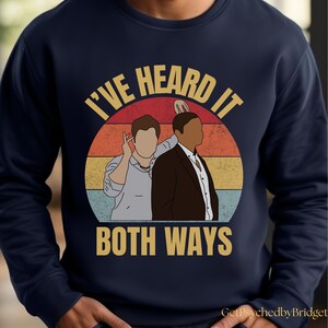Psych Tv I&#39;ve Heard it Both Ways  Sweatshirt, Funny Psych Sweatshirt, Psych Catchphrase Sweatshirt, Psych Series Sweatshirt, Psych Tv Merch