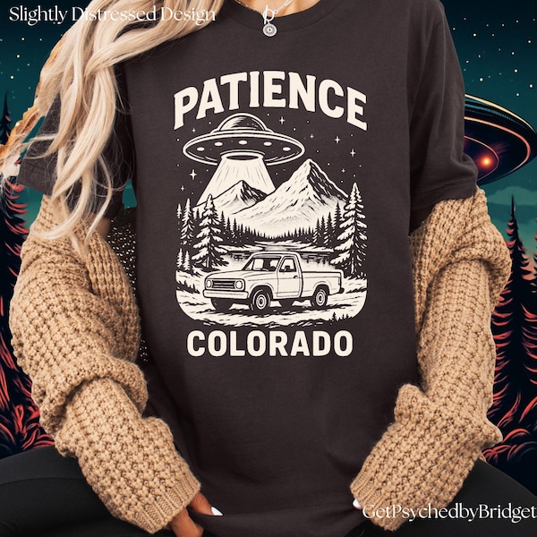 T-shirt Resident Alien, T-shirt Patience Colorado UFO, T-shirt unisexe