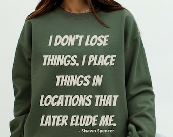 Psych Tv Show Sweatshirt | Shawn & Gus Quotes Sweatshirt | Psych TV Show Fan Crewneck | Cozy TV Show Gift