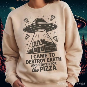 Resident Alien Came to Destroy the Earth Sweatshirt, UFO Tv Show Sweatshirt, Resident Alien Merch, Retro UFO, Resident Alien Harry Quote