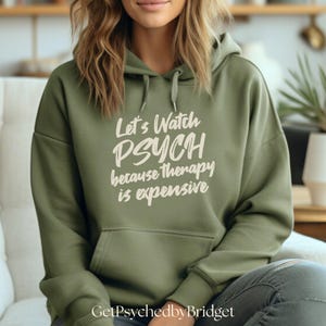 Psych TV Show Let&#39;s Watch Psych Because Therapy Is Expensive Hoodie, Psych Series Hoodie, Psych Tv Show Merch, Funny Mental Health Hoodie