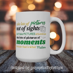 Take Pictures Psych Tv Quote 15oz Psych Mug/Psych Fan Gifts/Psych TV Show Mug/Psych Fan Mug/Psych Coffee Mug/Psych Travel Mug/Psych TV Mug