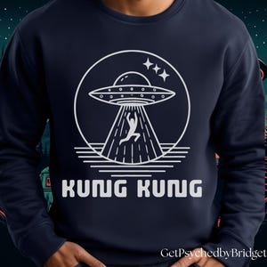 Resident Alien Kung Kung Sweatshirt, Alien UFO Sweatshirt, Resident Alien Merch, Resident Alien Catchphrase, Law and Order Parody Sweatshirt