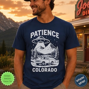 Resident Alien T-Shirt, Patience Colorado UFO Tee, Unisex T-shirt