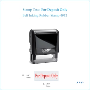 May include: Black self-inking rubber stamp with the text "For Deposit Only" and the brand name "trodat printy 4912". The stamp is 3/4 inches tall and 1-7/8 inches wide.