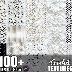 May include: A collection of white and black crochet textures. The image displays various patterns, including floral, geometric, and openwork designs. The text "100+ Brushes for Procreate" and "Crochet TEXTURES" are also visible.