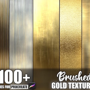 May include: A digital art graphic showcasing a collection of brushed gold textures. The image features various metallic effects, including vertical lines, speckled finishes, and smooth surfaces. Text reads "100+ Brushes for Procreate" and "Brushed Gold Textures".