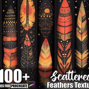 May include: A digital art image featuring a collection of stylized feather designs in shades of orange, gold, and black. The image includes the text "100+ Brushes for Procreate" and "Scattered Feathers Texture". The feathers have intricate patterns.