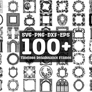 Puede incluir: Una colección de más de 100 marcos vintage de estilo renacentista en blanco y negro. Los marcos son ornamentados y presentan detalles intrincados.  SVG - PNG - DXF - EPS Marcos renacentistas atemporales