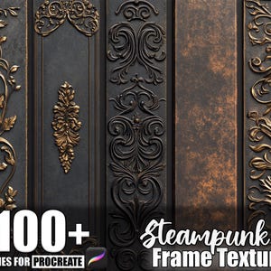 May include: Digital artwork showcasing steampunk-style frame textures in gold and black. The image includes the text "100+ Brushes for Procreate" and "Steampunk Frame Texture."