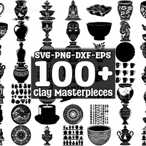 May include: A collection of over 100 black and white silhouette images of pottery, vases, and other clay items. The images are in a variety of styles and designs, including traditional, modern, and whimsical. The text "SVG-PNG-DXF-EPS 100+ Clay Masterpieces" is at the top of the image.