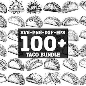 Taco Bundle SVG Bundle, Set of 100, Instant Digital Download, png, svg, eps, dxf