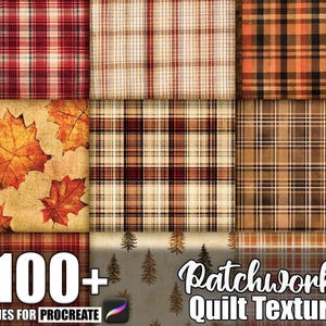 Peut inclure: Un collage numérique présentant diverses textures de patchwork. L'image présente une grille de différents motifs, notamment des motifs à carreaux dans des tons de rouge, de marron et d'orange, ainsi que des motifs de feuilles et d'arbres. Le texte indique "100+ Brushes for Procreate" et "Patchwork Quilt Texture."