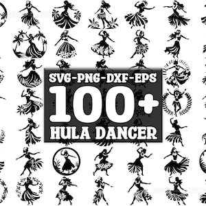 May include: A collection of 100+ black and white silhouette images of hula dancers in various poses. The images are arranged in a grid pattern and include the text "SVG-PNG-DXF-EPS 100+ HULA DANCER".