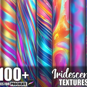 May include: A collection of iridescent textures in vibrant colors, including pink, orange, blue, and purple. The image features the text "100+ Brushes for Procreate" and "Iridescent Textures".