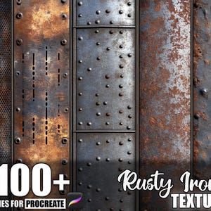 May include: A digital art image featuring a collection of rusty iron textures. The textures vary in color from dark gray to brown, with visible rivets and perforations. Text on the image reads "100+ Brushes for Procreate" and "Rusty Iron Texture."