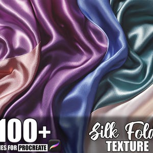May include: A digital art image featuring flowing silk fabric in shades of pink, purple, blue, and teal. The image includes the text "100+ BRUSHES FOR PROCREATE" and "Silk Folds TEXTURE".