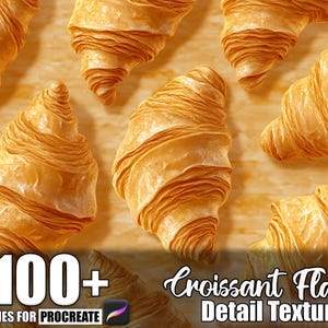 Może przedstawiać: Cyfrowa ilustracja przedstawiająca kilka złocistobrązowych rogalików z szczegółowymi, płatkowymi teksturami. Obraz zawiera tekst "100+ Brushes for Procreate" i "Croissant Flake Detail Texture", sugerujący produkt sztuki cyfrowej.