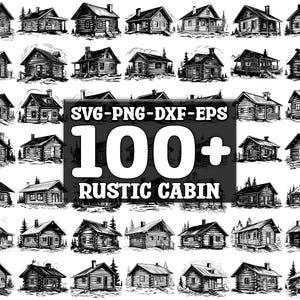 Rustic Cabin SVG Bundle, Set of 100, Instant Digital Download, png, svg, eps, dxf