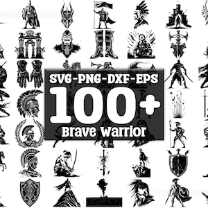 May include: A collection of over 100 black and white warrior-themed SVG, PNG, DXF, and EPS files. The designs include illustrations of warriors, helmets, swords, shields, and other related elements. The text "100+ Brave Warrior" is also included.