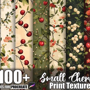 May include: A collection of digital art textures featuring floral and cherry branch patterns. The designs include various color schemes, such as cream, green, and burgundy, with red and white cherry illustrations. The text reads "100+ Small Cherry Print Texture".