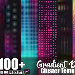 May include: Digital art featuring a collection of gradient dot cluster textures in various colors, including pink, blue, and yellow. The image includes the text "100+ Brushes for Procreate" and "Gradient Dot Cluster Texture".