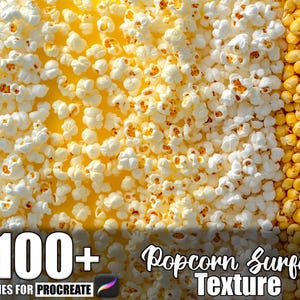 May include: A close-up image showcasing a variety of popcorn textures. The image features fluffy, white popcorn, kernels, and a section of unpopped corn kernels. Text at the bottom reads "100+ Popcorn Surface Texture Brushes for Procreate."