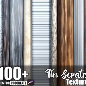 May include: An image showcasing a collection of digital textures, including various metallic, wood, and patterned surfaces. The text "100+ Brushes for Procreate" and "Tin Scratch Texture" are displayed. The textures range in color from silver to brown.
