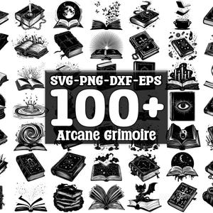 May include: A collection of 100+ black and white illustrations of open books, scrolls, and other magical objects. The text "SVG-PNG-DXF-EPS 100+ Arcane Grimoire" is at the top of the image.