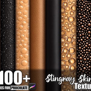 Peut inclure: Graphique d'art numérique présentant diverses textures, dont des effets de cuir et de bulles, dans des tons noirs, bruns et beiges. Le texte "100+ Brushes for Procreate" et "Stingray Skin Texture" est également affiché.