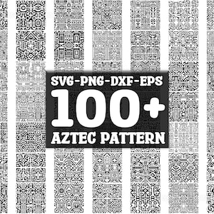 Aztec Pattern SVG Bundle, Set of 100, Instant Digital Download, png, svg, eps, dxf