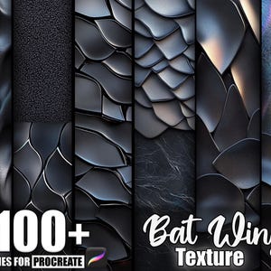 May include: A digital art graphic featuring a collection of dark, textured patterns. The image includes the text "100+ Brushes for Procreate" and "Bat Wing Texture". The textures vary, including scales, and other abstract designs.