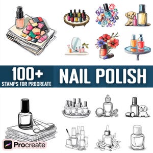 May include: 100+ Nail Polish stamps for Procreate. The image shows a variety of nail polish bottles, some with glitter, some with flowers, and some with a simple design. There are also some nail polish palettes and a few other nail art supplies.
