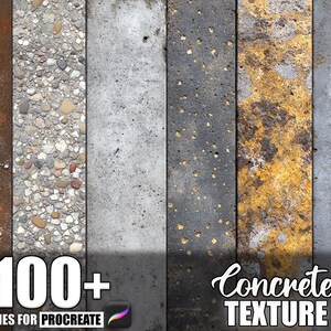 May include: A digital art product showcasing a variety of concrete textures. The image displays vertical panels with diverse surfaces, including rusty metal, pebbles, and various concrete finishes. Text reads "100+ Brushes for Procreate" and "Concrete Texture."