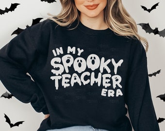 In My Spooky Teacher Era Sweatshirt, Trick or Teach Crewneck, Teacher Ghost Sweater, Halloween Teacher Shirt, Student Teacher Gift Women